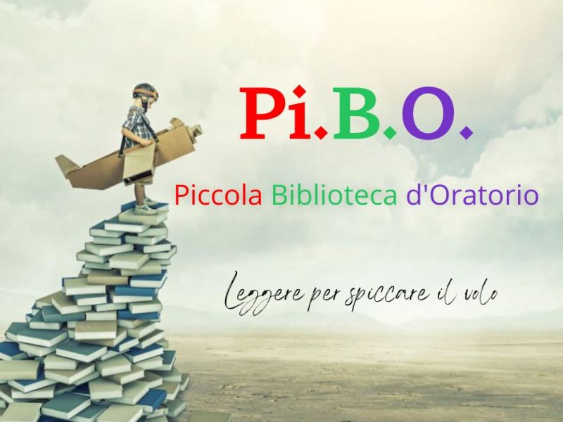 Piccola Biblioteca d’Oratorio (Pi.B.O)